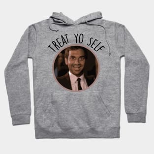 Treat Yo Self Hoodie